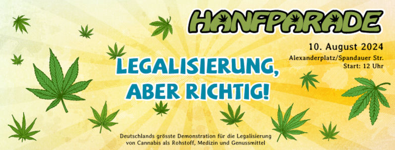 Auf zur Hanfparade Demo für die Legalisierung von Cannabis am 10. August in Berlin!